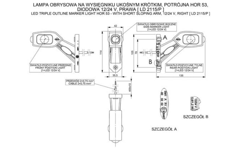 Lampa Obrysowa Na Wysięgniku Ukośnym Krótkim Trójfunkcyjna (LED) Biało - Pomarańczowo - Czerwona 12 / 24V Prawa