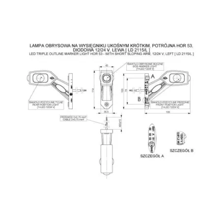 Lampa Obrysowa Na Wysięgniku Ukośnym Krótkim Trójfunkcyjna (LED) Biało - Pomarańczowo - Czerwona 12 / 24V Lewa